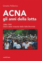 ACNA gli anni della lotta