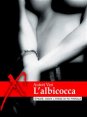L'albicocca, racconti erotici
