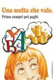 Una scelta che vale
