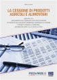 La cessione di prodotti agricoli e alimentari