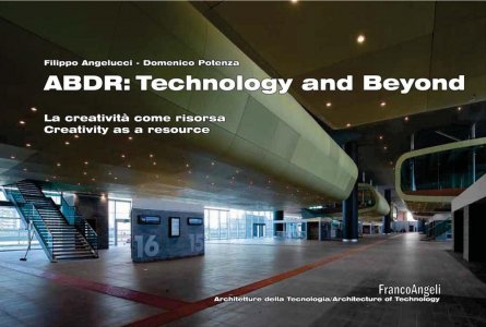ABDR:  technology and beyond. La creatività come risorsa. Creativity as a resource