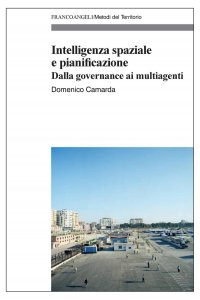 Intelligenza spaziale e pianificazione. Dalla governance ai multiagenti