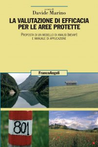 La valutazione di efficacia per le aree protette. Proposta di un modello di analisi (Mevap) e manuale di applicazione