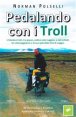 Pedalando con i Troll