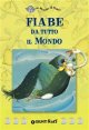 Fiabe da tutto il Mondo