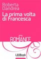 La prima volta di Francesca