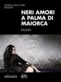 Neri amori a Palma di Maiorca