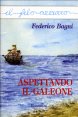 Aspettando il galeone