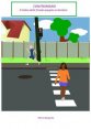 Contromano IL CODICE DELLA STRADA SPIEGATO AI BAMBINI