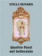 Quattro Passi nel Settecento