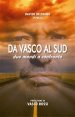 Da Vasco al Sud